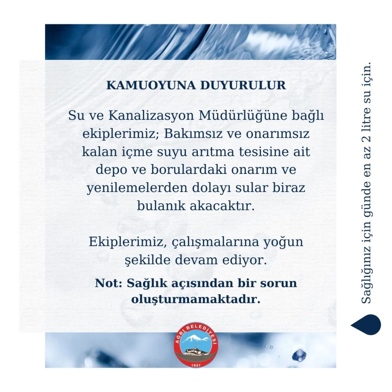 Ağrı Belediyesi'nden duyuru: Sular bulanık akacak!