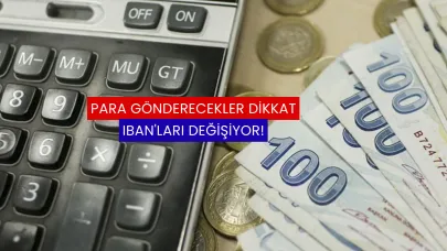 Para Gönderecekler Dikkat: IBAN'lar Değişiyor!