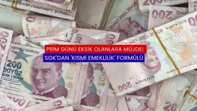 Prim Günü Eksik Olanlara Müjde! SGK'dan 'Kısmi Emeklilik' Formülü