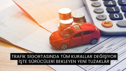 Trafik Sigortasında Tüm Kurallar Değişiyor: İşte Sürücüleri Bekleyen Yeni Avantajlar ve Tuzaklar