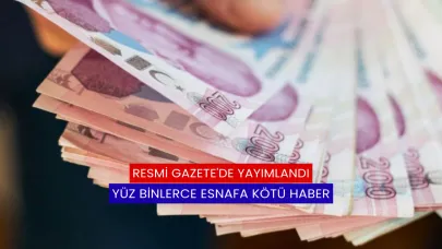 Resmi Gazete'de Yayımlandı: Yüz Binlerce Esnafa Kötü haber