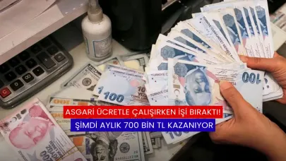 Asgari Ücretle Çalışırken İşi Bıraktı! Şimdi Aylık 700 Bin TL Kazanıyor