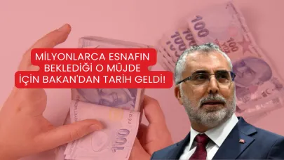 Milyonlarca Esnafın Beklediği O Müjde İçin Bakan'dan Tarih Geldi!