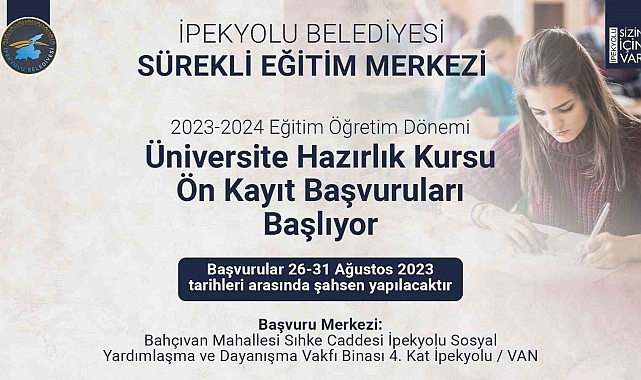 Van'ın İpekyolu Belediyesi sürekli eğitim merkezi 2023-2024 eğitim öğretim dönemi kursunun ön kayıt başvuruları başlıyor