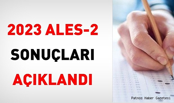 2023 ALES-2 sonuçları açıklandı