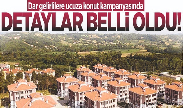 Dar ve Orta Gelirlilere Konut Müjdesi