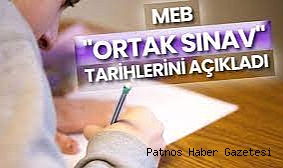 Türkiye Geneli Yapılacak Ortak Yazılı Tarihleri Belli Oldu