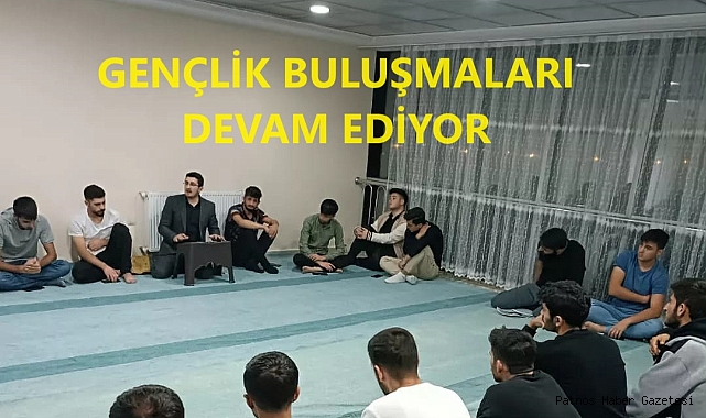 Patnos'ta gençlik buluşmaları devam ediyor