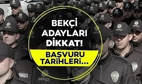 Bekçi Alımı Başvuruları 2024 Ne Zaman? 2024 Çarşı, Mahalle Bekçisi Alımı Şartları Neler?