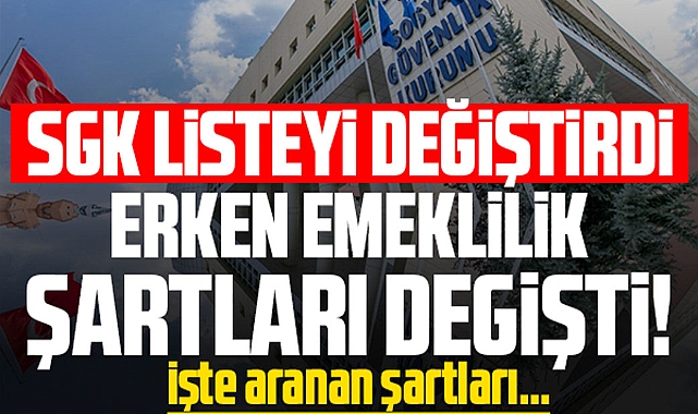 SGK listeyi değiştirdi, erken emekli olabilirsiniz! İşte aranan şartlar...