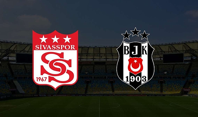 Sivasspor ve Beşiktaş Maç sonucu!