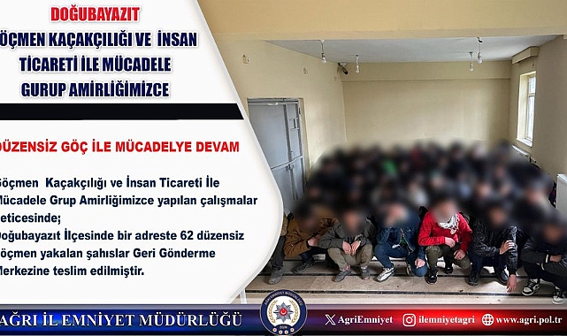 Ağrı’da 62 kaçak göçmen yakalandı