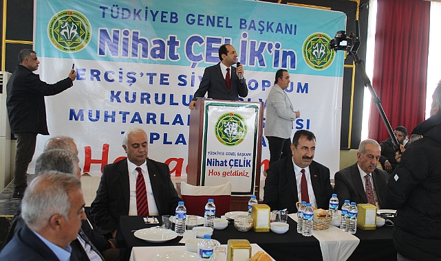 ERCİŞ'TE TÜRKİYEB GENEL BAŞKANI NİHAT ÇELİK TARAFINDAN SİVİL TOPLUM KURULUŞLARI VE MUHTARLAR BULUŞMASI DÜZENLENDİ