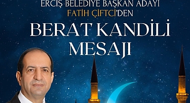 Fatih Çiftci'nin Berat Kandili münasebetiyle mesaj yayınladı