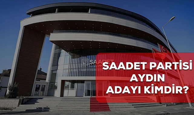 Saadet Partisi Aydın belediye başkan adayı kim oldu? 2024 Saadet Partisi Aydın adayı Fatih Karahan kimdir?