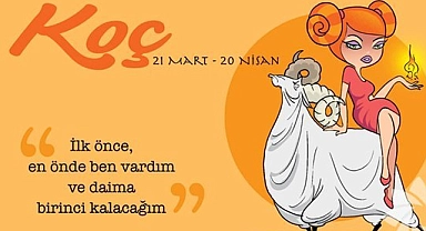 21 Mart Koç Burcu Günlük Burç Yorumları