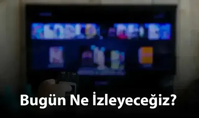 3 Mart 2024 Pazar TV Yayın Akışı! Televizyonda Bugün Ne Var? Güzel Film Var Mı? Hangi Dizi Var?