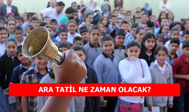 Ara tatil ne zaman 2024, kaç gün, 9 günlük ara tatil hangi gün başlıyor