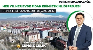 Cengiz Çelik: “Doğubeyazıt Yeşilleniyor projesini birlikte yürüteceğiz”