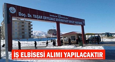 Doğu Bayazıt Dr. Yaşar Eryılmaz Devlet Hastesine İşçi Elbisesi Alınacaktır