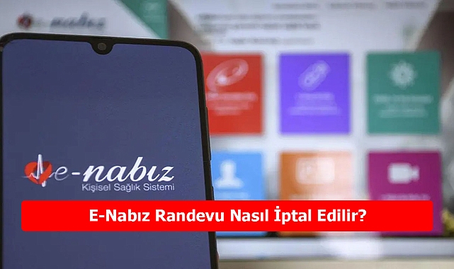 E-Nabız Randevu Nasıl İptal Edilir?