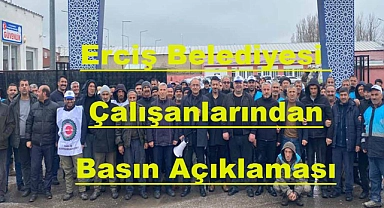 Erciş Belediyesi Çalışanlarından Basın Açıklaması