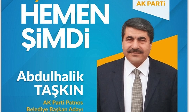 AK Parti Patnos Belediye Başkan Adayı Abdulhalik Taşkın; Patnos'u Hep Beraber İhya Edeceğiz Dedi.