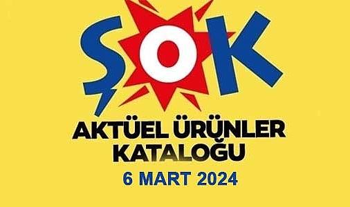 Şok 6 Mart – 13 Mart 2024 Çarşamba aktüel ürünler
