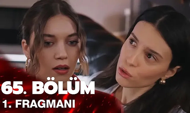 Yalı Çapkını 65. Bölüm Fragmanı Yayınlandı! Heyecan Dorukta!
