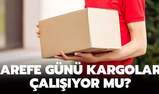 Arefe Günü Kargolar Çalışıyor mu? 8-9 Nisan'da Kargo Dağıtımı Yapılacak mı?