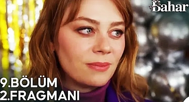Bahar dizisi 8. bölümde neler oldu? Bahar 9.bölüm fragmanı yayınlandı mı?