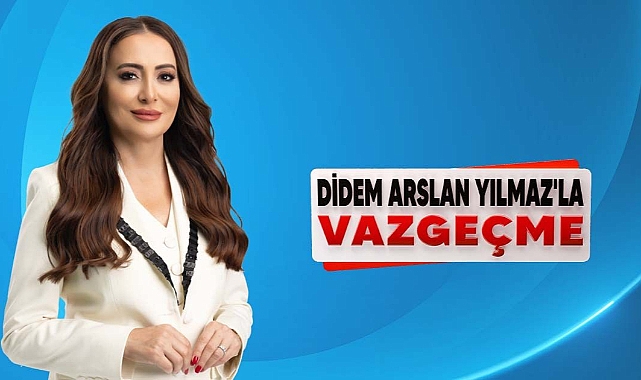 Didem Arslan Yılmaz'la Vazgeçme başladı! 8 Nisan Pazar