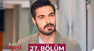 Kirli Sepeti 27. Bölüm İzle Full Kirli Sepeti yeni bölüm tek parça izle