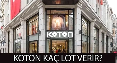 KOTON halka arz 2024! KOTON kaç lot girilmeli?