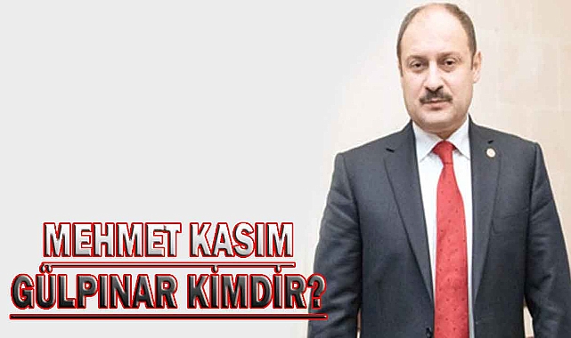Mehmet kasım Gülpınar Kimdir? Berelidir? kaç Yaşındadır? Mehmet Kasım Gülpınar hangi partiden seçildi? Nerenin Belediye Başkanı Seçildi?
