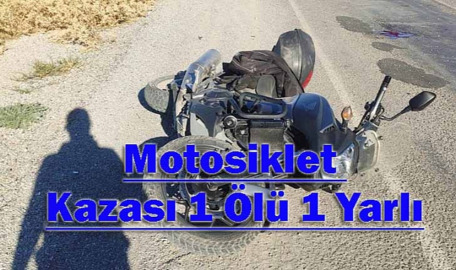 Motosiklet Kazasında Bir Genç Hayatını Kaybetti!