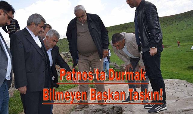 Patnos'ta Durmak Bilmeyen Başkan Taşkın!