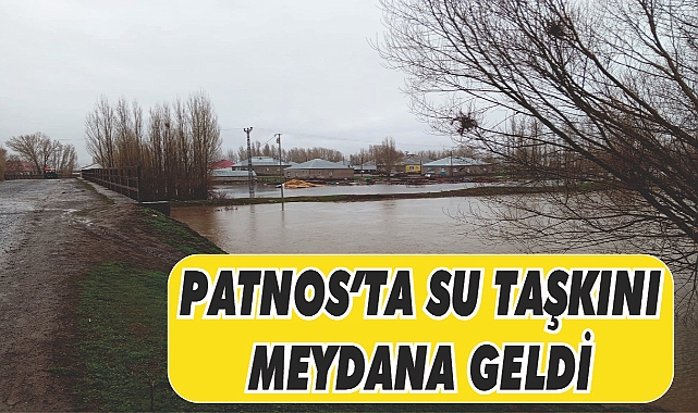 Patnos'ta yoğun yağışlar su taşkınına yol açtı