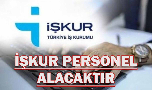 Van ve ilçelerinde İŞKUR kapsamın da 1000 personel alınacaktır