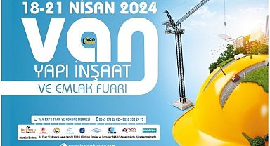 Van'da İnşaat Yapı Dekorasyon ve Emlak Fuarı kapılarını ziyaretçilere açıyor