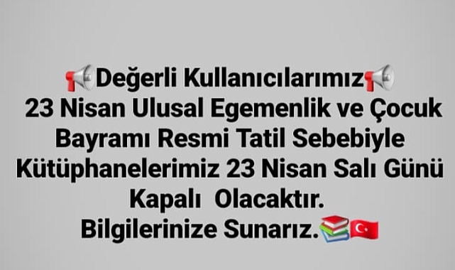 Yarın 23 Nisan Erciş Halk Kütüphanesi Açık mı? Erciş İlçe Halk Kütüphanesi 23 Nisan'da Kapalı Olacak!