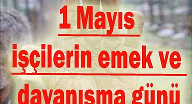1 Mayıs nedir ? Neden Bu Kadar Önemli?