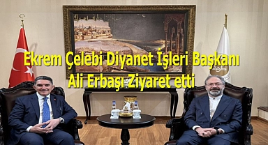 Diyanet İşleri Başkanı Erbaş, AK Parti Ağrı 24 ve 27. Dönem Milletvekili Çelebi'yi Ağırladı