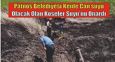 Patnos Belediyesi Kente Can suyu Olan Köseler Suyu'nu Onardı