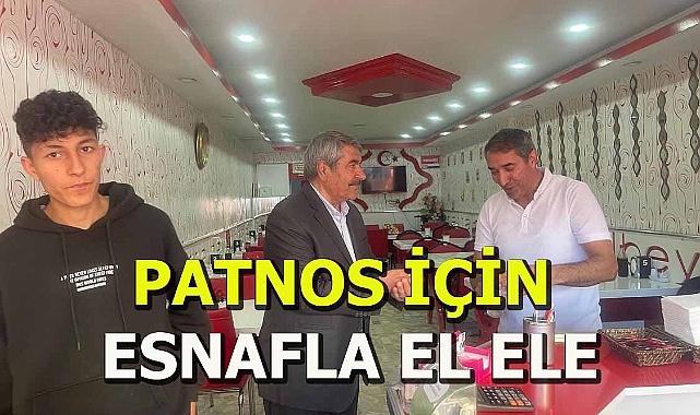 PATNOS İÇİN ESNAFLA EL ELE