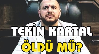 Tekin kartal kimdir? nerelidir? Kaç yaşındadır? Ne zamaz öldürüldü? Neden öldürüldü?