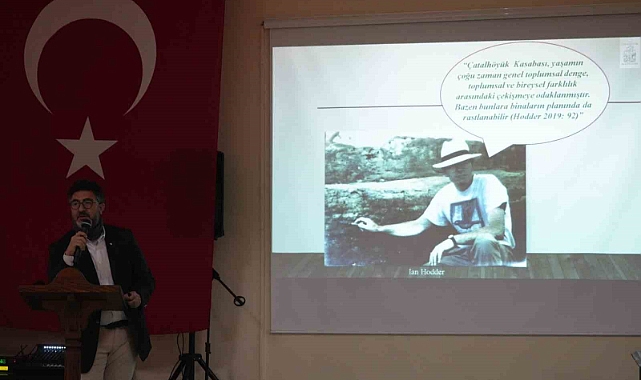 UNESCO Dünya Miras Listesine alınan Çatalhöyük’teki arkeolojik kazılar konuşuldu