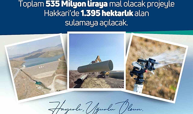Yüksekova'da 14 bin dekarlık arazi suyla buluşacak