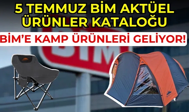 5 Temmuz BİM aktüel ürünler kataloğunda neler var?