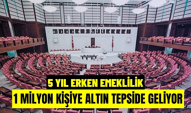 5 Yıl Erken Emeklilik! 1 Milyon Kişiye Altın Tepside Fırsat Geldi